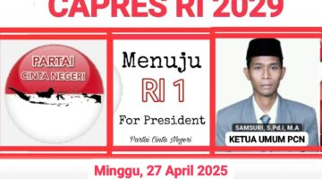 Partai Cinta Negeri Usung Samsuri untuk Pilpres 2029 dengan Misi Basmi Korupsi dan Tegakkan Supremasi Hukum di Indonesia